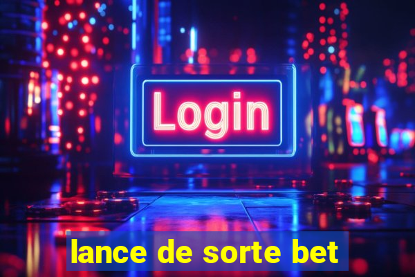 lance de sorte bet